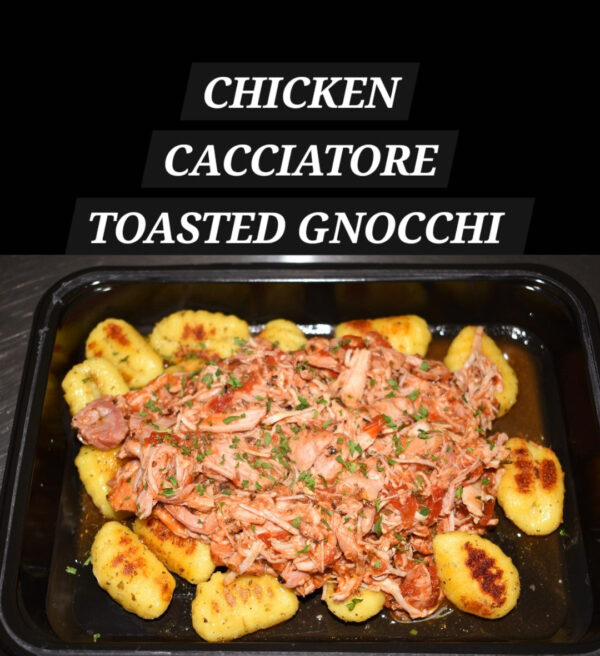 CHICKEN CACCIATORE TOASTED GNOCCHI