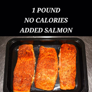1 POUND NO CALORIES ADDED SALMON