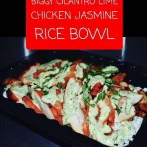 BIGGY CILANTRO LIME CHICKEN JASMINE RICE BOWL