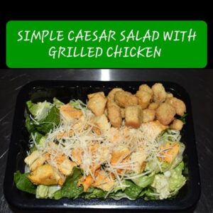 SIMPLE CAESAR SALAD WITH GRILLED CHICKEN