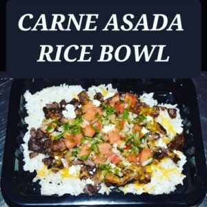CARNE ASADA RICE BOWL