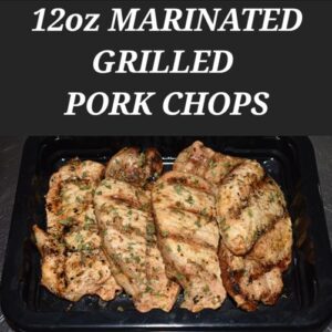 BULK 12oz MARINATED GRILLED PORK CHOPS