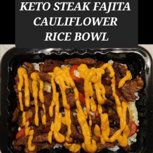 KETO STEAK FAJITA CAULIFLOWER RICE BOWL