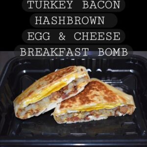 TURKEY BACON HASHBROWN EGG & CHEESE BREAKFAST BOMB