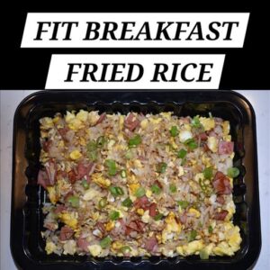 FIT BREAKFAST FRIED RICE