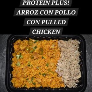 PROTEIN PLUS! ARROZ CON POLLO CON PULLED CHICKEN
