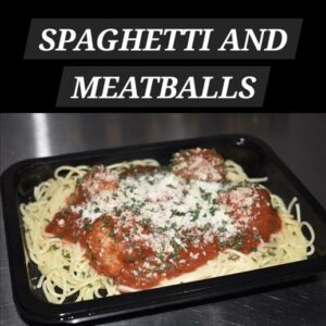 SPAGHETTI AND MEATBALLS