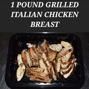 1 POUND GRILLED ITALIAN CHICKEN BREAST