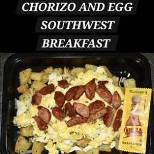 CHORIZO AND EGG SOUTHWEST BREAKFAST